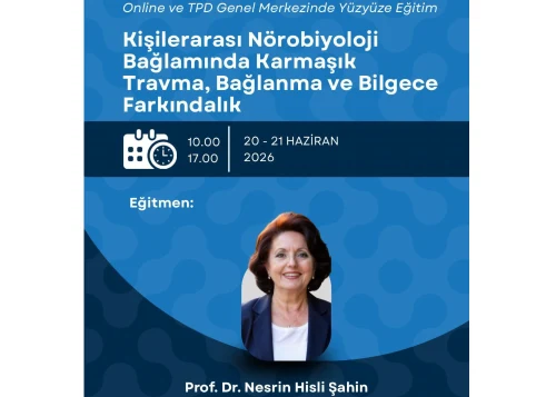 Kişiler Arası Nörobiyoloji Bağlamında Karmaşık Travma Bağlanma ve Bil.