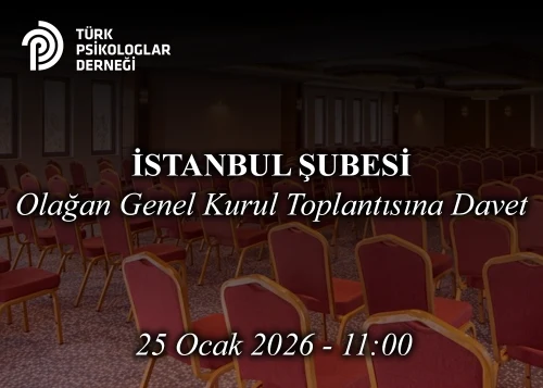 İSTANBUL Şubesi Olağan Genel Kurul Toplantısına Davet