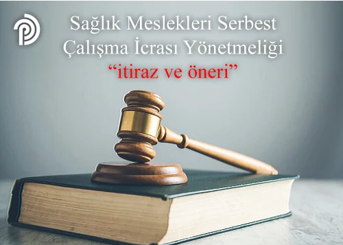 Sağlık Meslekleri Serbest Çalışma Yönetmeliği İtiraz