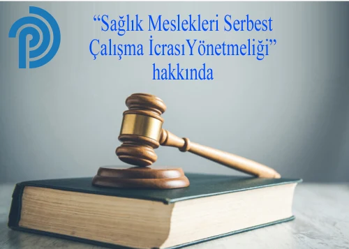 Sağlık Meslekleri Serbest Çalışma Yönetmeliği